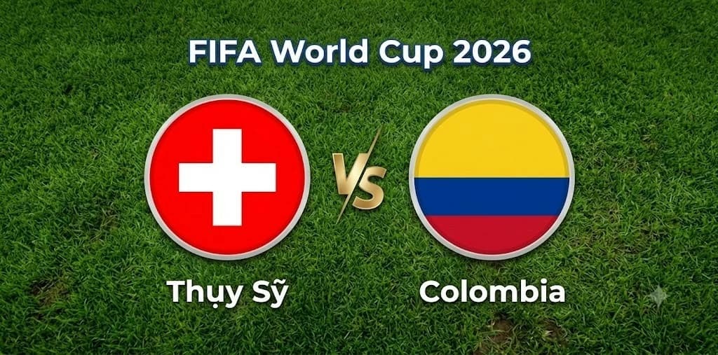 Nhận định Thụy Sỹ vs Colombia: Kèo cân não vòng 1/8 World Cup